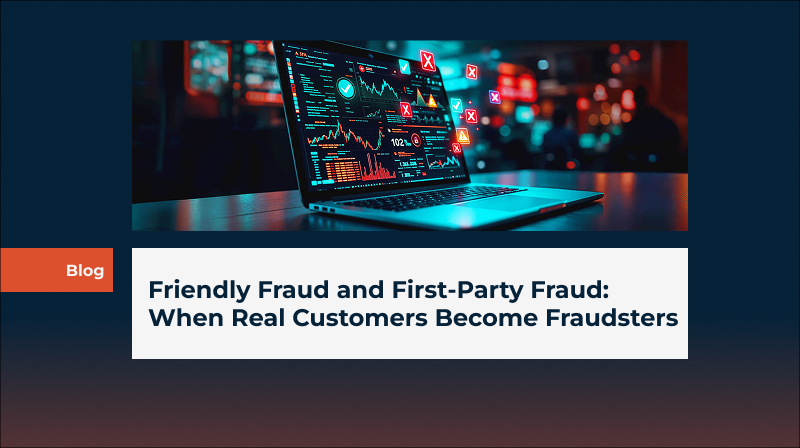 Friendly Fraud and First-Party Fraud: When Real Customers Become Fraudsters