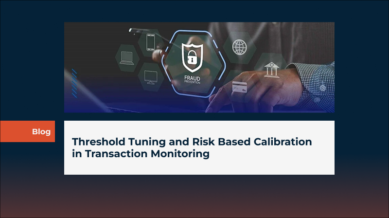 Threshold Tuning and Risk Based Calibration in Transaction Monitoring