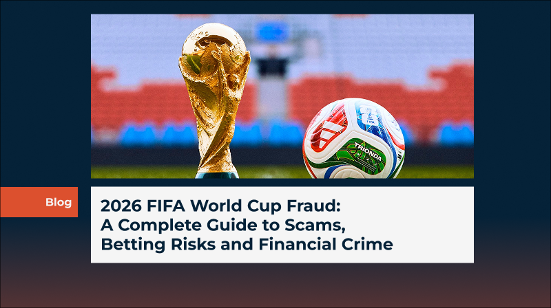 2026 FIFA World Cup Fraud: A Complete Guide to Scams, Betting Risks and Financial Crime 