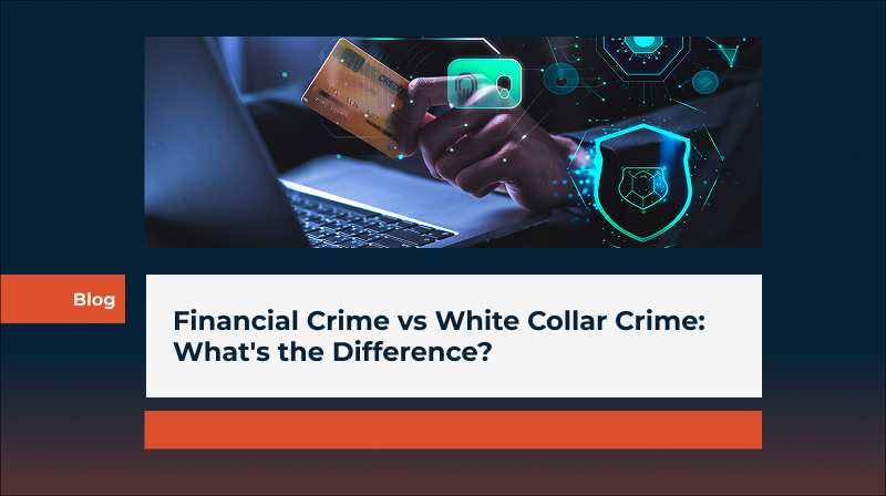 Financial Crime vs White Collar Crime: What's the Difference?