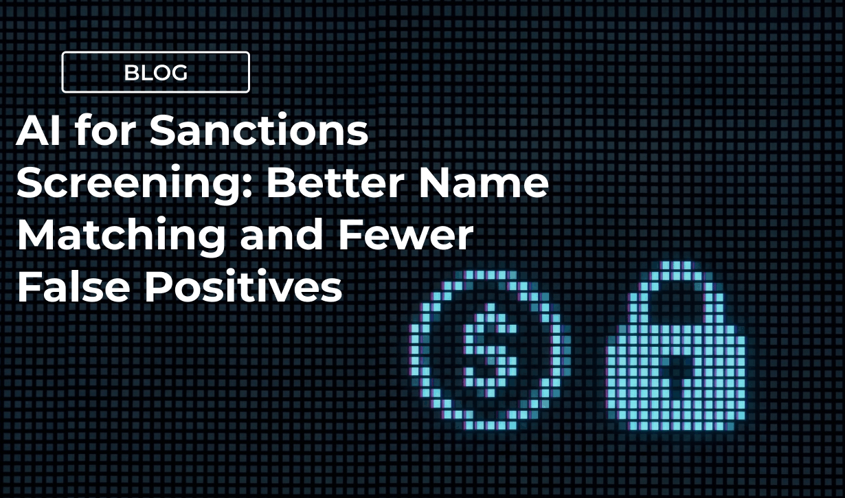 AI for Sanctions Screening: Better Name Matching and Fewer False Positives