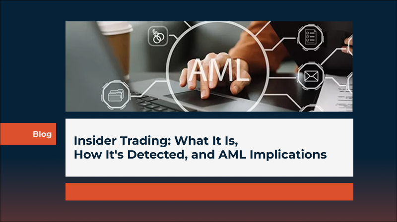 Insider Trading: What It Is, How It's Detected, and AML Implications