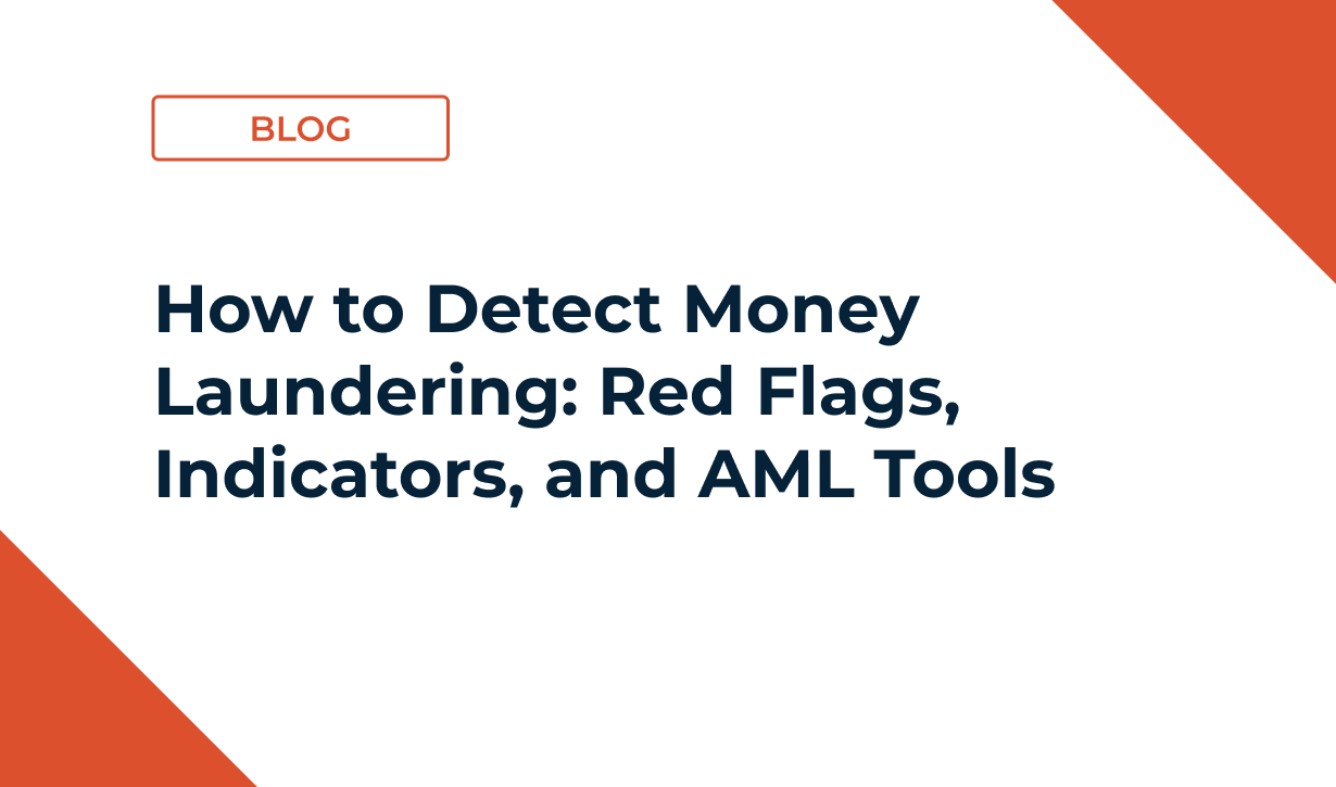 How to Detect Money Laundering: Red Flags, Indicators, and AML Tools