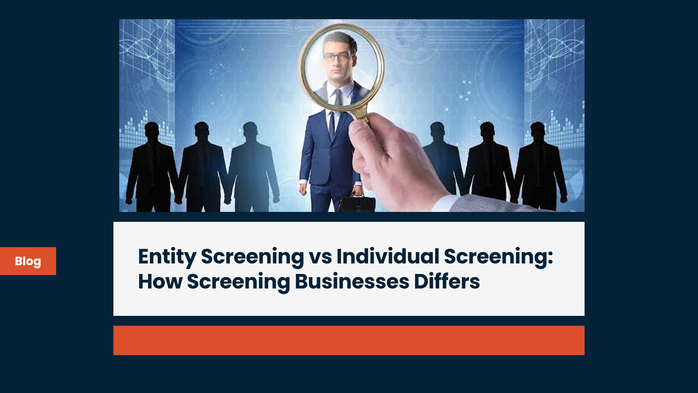 Entity Screening vs Individual Screening: How Screening Businesses Differs