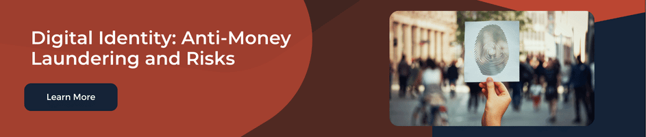 Digital Identity: Anti-Money Laundering and Risks