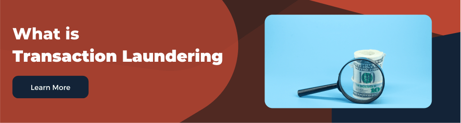 transaction laundering's role in facilitating illicit activities, and the preventive measures businesses can implement