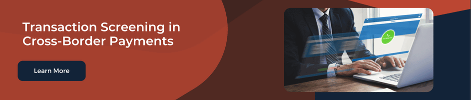 Transaction screening solution for cross-border payments.