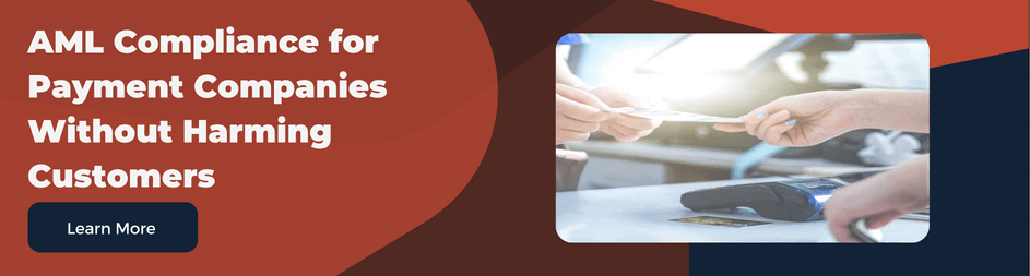 Organizations in the payment industry create AML programs to protect themselves from financial crime threats.
