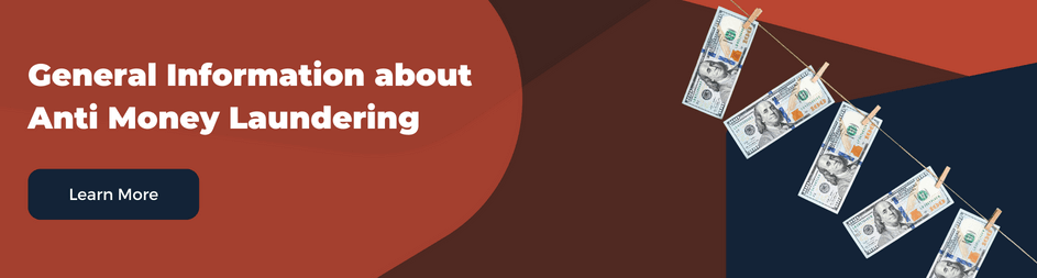 General Information about Anti Money Laundering